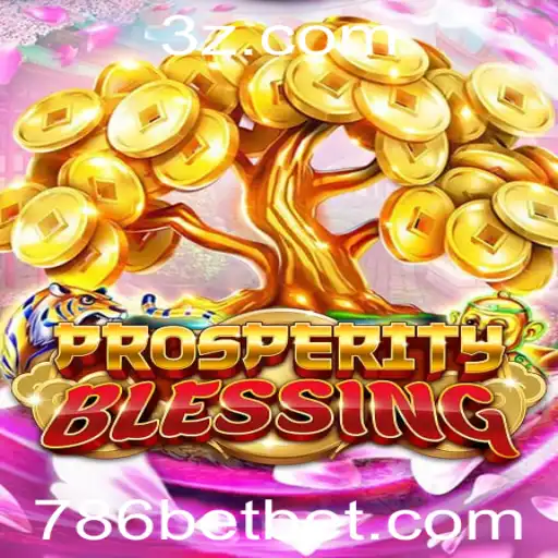 Descubra o Fascínio do Jogo: ProsperityBlessing e a Tendência '786 Bet'